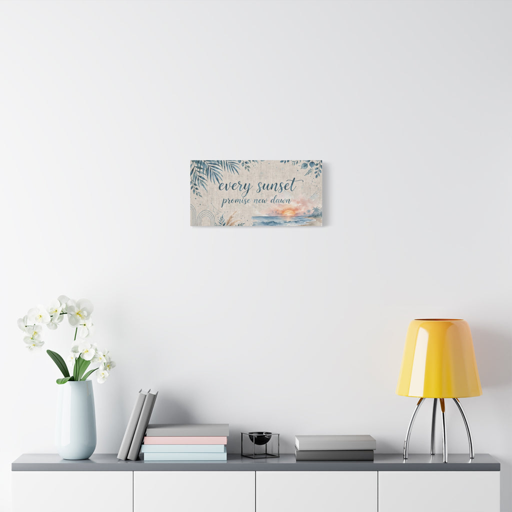 Every Sunset Promise New Dawn Matte Canvas Wall Art