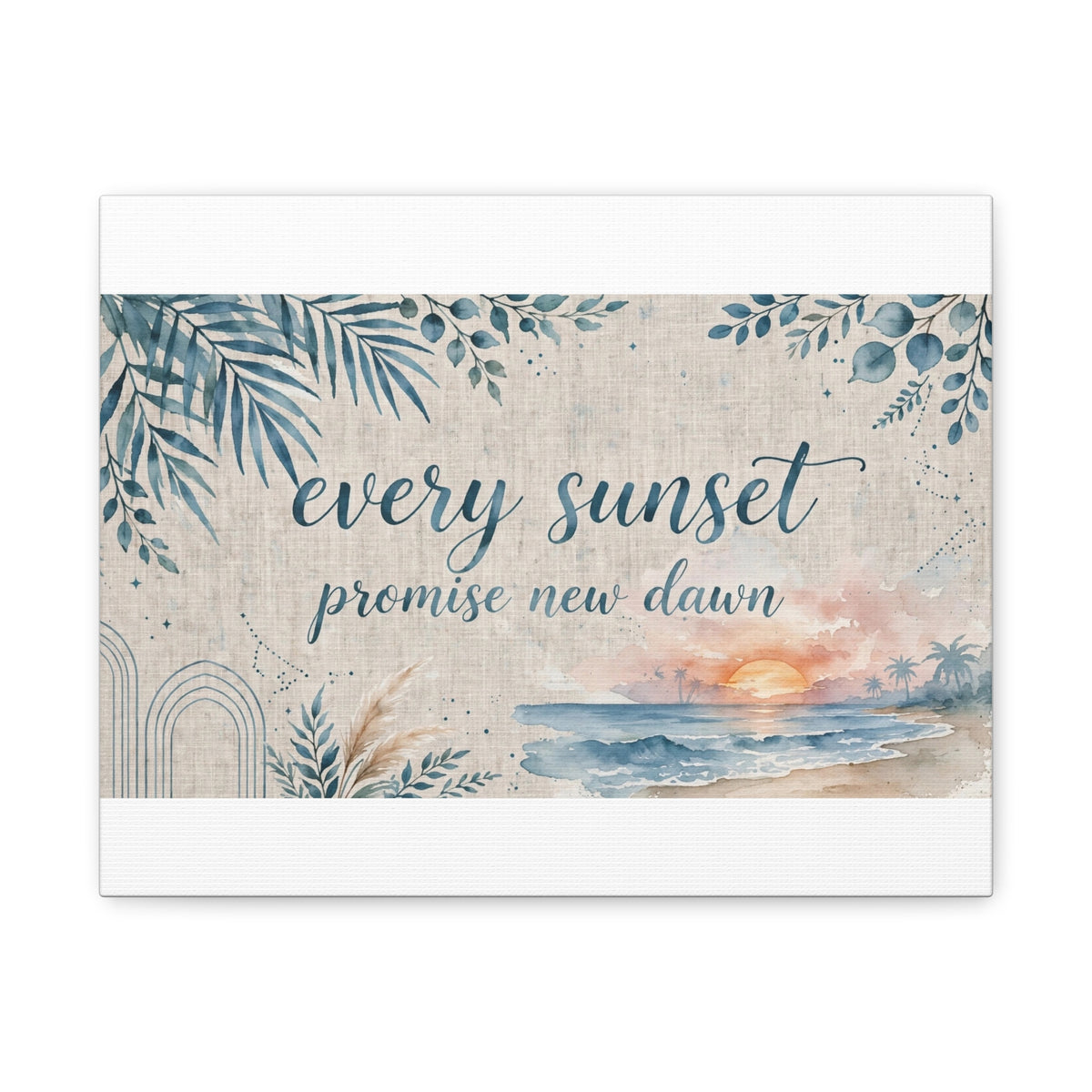 Every Sunset Promise New Dawn Matte Canvas Wall Art