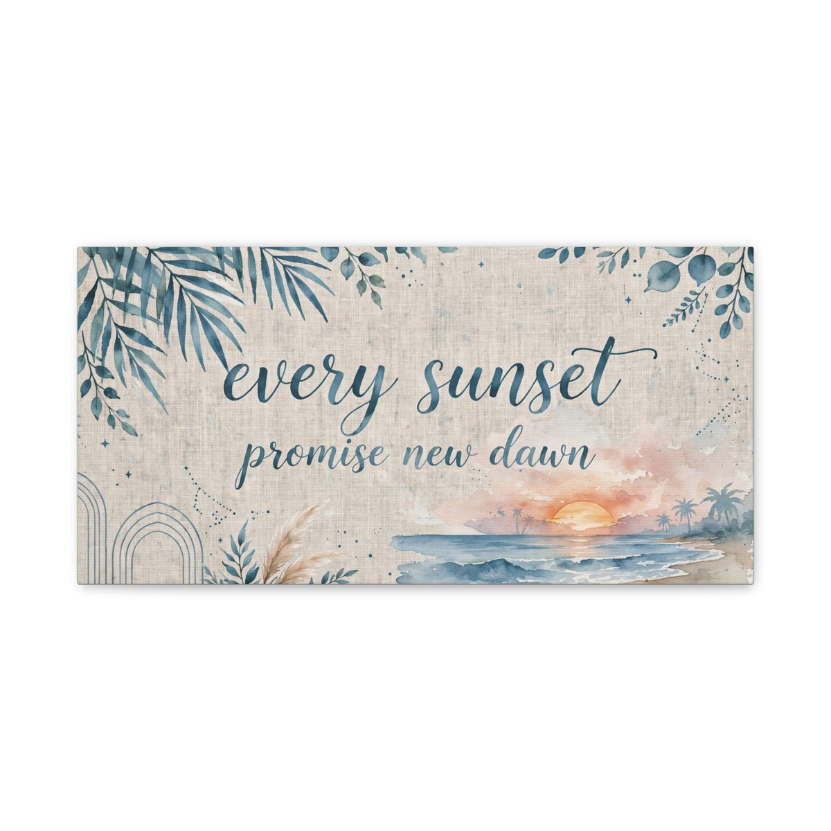 Every Sunset Promise New Dawn Matte Canvas Wall Art