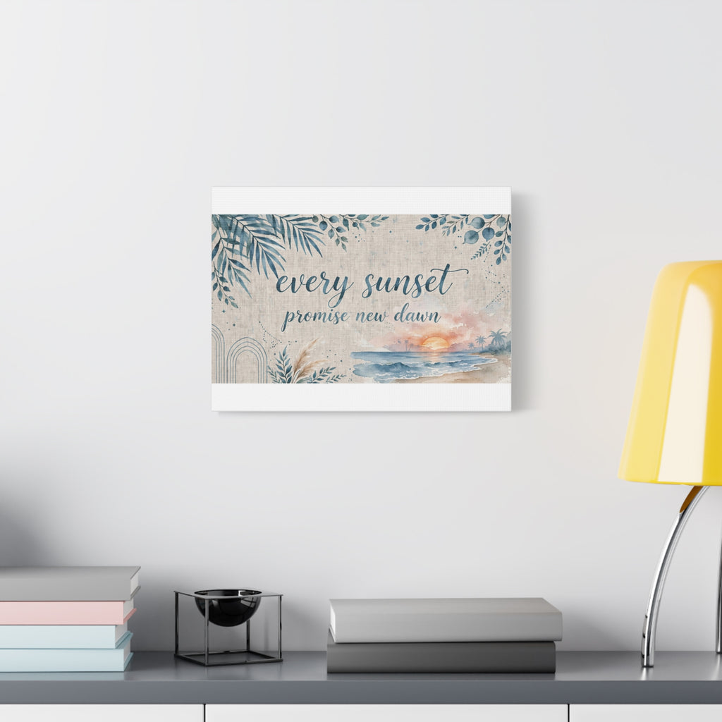 Every Sunset Promise New Dawn Matte Canvas Wall Art
