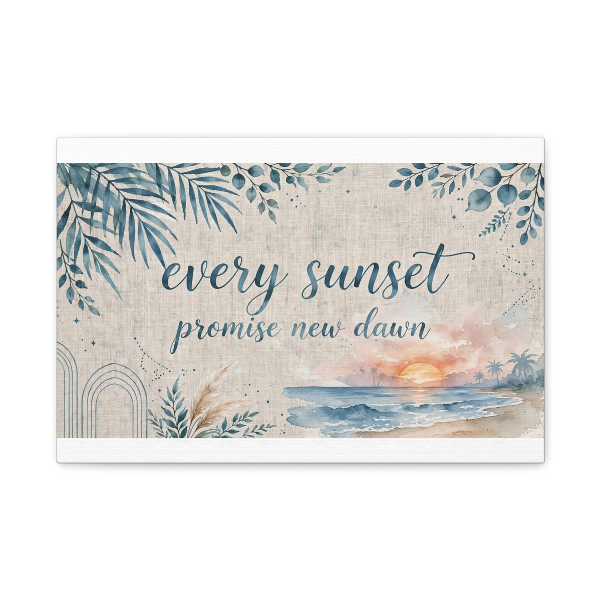 Every Sunset Promise New Dawn Matte Canvas Wall Art