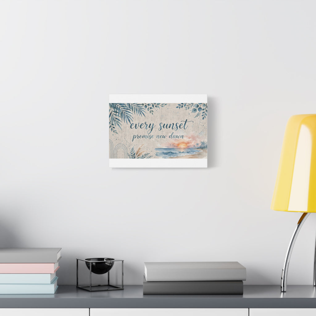 Every Sunset Promise New Dawn Matte Canvas Wall Art