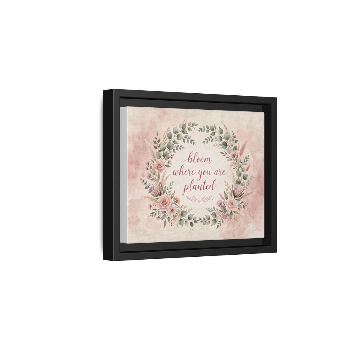 Bloom Where You Are Planted Framed Canvas Print