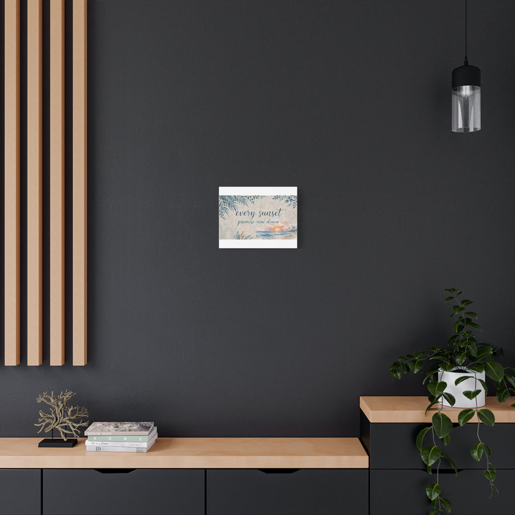 Every Sunset Promise New Dawn Matte Canvas Wall Art